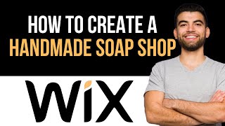 ✅ How to create a Wix website for a local handmade soap business (Full Guide)