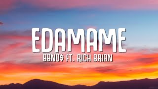 bbno$ - edamame (Lyrics) ft. Rich Brian