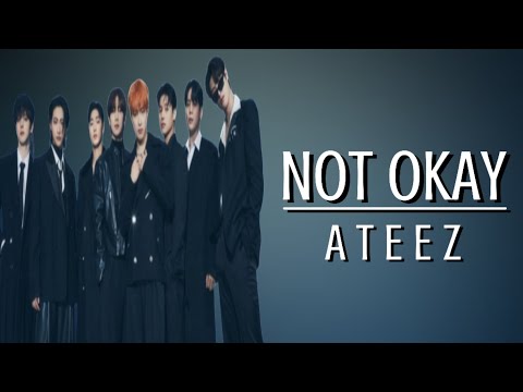 Not Okay - Ateez | Lyric Video