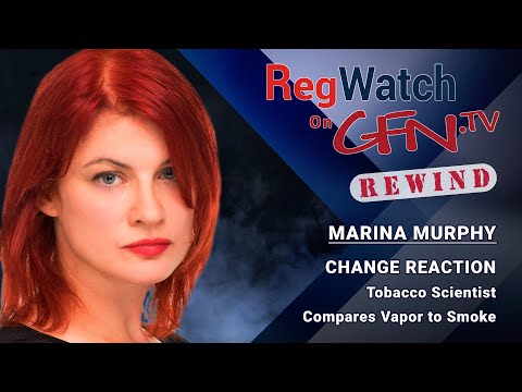 CHANGE REACTION | Tobacco Scientist Compares Vapor to Smoke | RegWatch Rewind