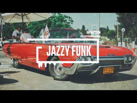 Upbeat Funk Jazz by Infraction [No Copyright Music] / Jazzy Funk