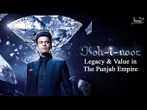 Kohinoor - Legacy and value in Punjab | Secrets of the Koh-i-Noor | Manoj Bajpayee