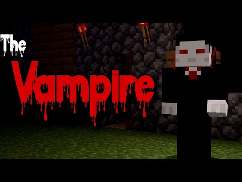 The Vampire! (Minecraft Creepypasta)