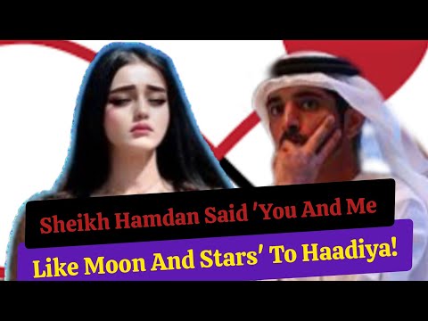 Sheikh Hamdan Said 'You And Me Like Moon And Stars' To Haadiya! |Fazza Prince of Dubai | Fazza Poems