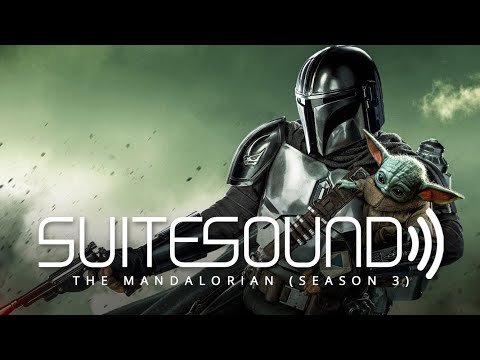 The Mandalorian (Season 3) - Ultimate Soundtrack Suite