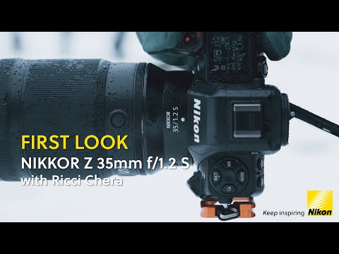 NIKKOR Z 35mm f/1.2 S | First look of our newest professional prime lens with Ricci Chera