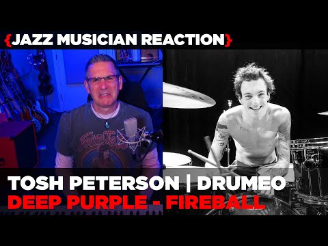 Jazz Musician REACTS | Drumeo - Tosh Peterson - Deep Purple "Fireball" | MUSIC SHED EP412