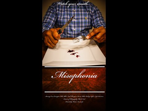 Misophonia (4 minute film)