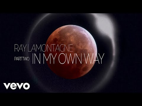 Ray LaMontagne - Part Two - In My Own Way (Audio)