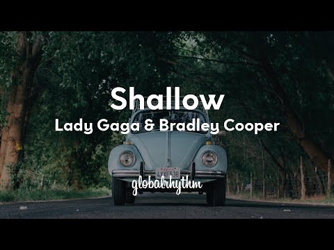 Lady Gaga, Bradley Cooper - Shallow (Lyrics)🤩