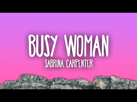 Sabrina Carpenter - Busy Woman