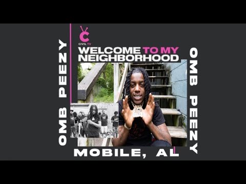 #CivilTV: OMB Peezy "Welcome to My Neighborhood: Alabama"