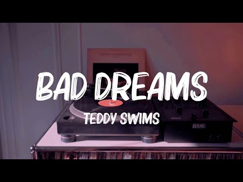 Teddy Swims - Bad Dreams (Lyrics) || Sture Zetterberg, Siine, Chappell Roan...