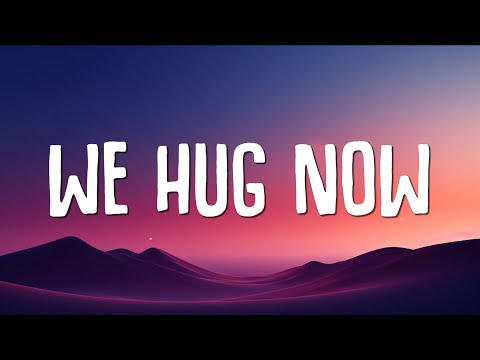 Sydney Rose - We Hug Now (Lyrics)