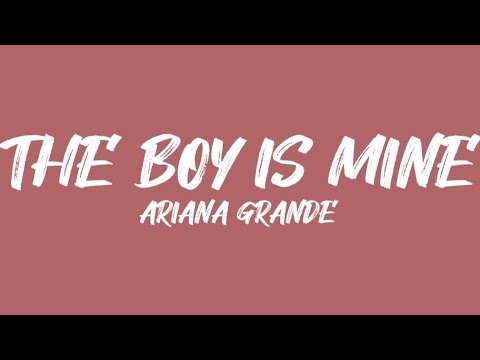 That Boy Is Mine - Ariana Grande | Lyric Video