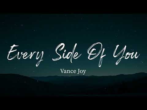 Vance Joy - Every Side Of You (Lyrics)