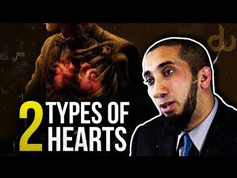 The 2 Types of Hearts Mentioned In The Quran - Nouman Ali Khan