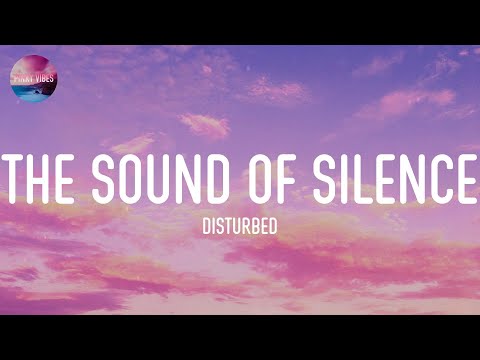 Disturbed - The Sound Of Silence (Lyrics)