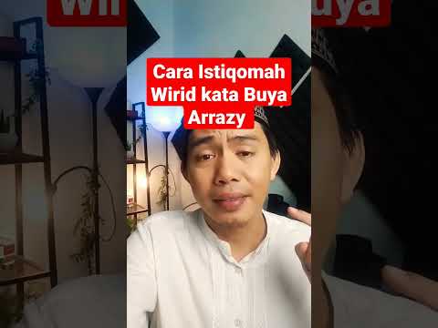 Rahasia Istiqomah Wirid Buya Arrazy Hasyim #wirid #buyaarrazyhasyim #buyaarrazy #istiqomah #shorts