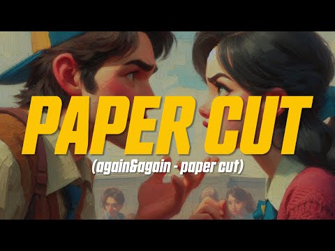 again&again - paper cut (Lyric Video)