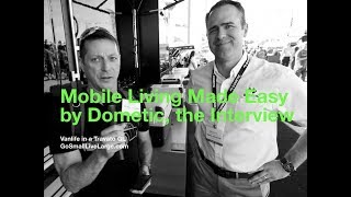 MOBILE LIVING Made Easy by DOMETIC, RV SuperShow INTERVIEW  |  Vanlife in a Travato GL