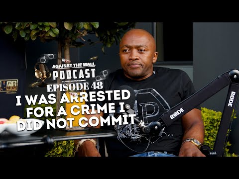 Episode 48 | Trailer | I Was Arrested For A Crime I Did Not Commit -  Nkosinathi Mbopha Chiya