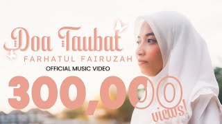 Farhatul Fairuzah - Doa Taubat (Official Music & Lyric Video)