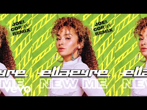 Ella Eyre - New Me (Joel Corry Remix)