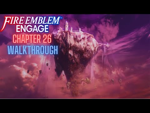 Fire Emblem Engage Chapter 26 Walkthrough No Commentary