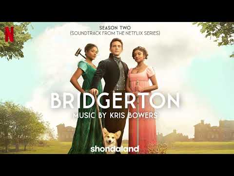 Choices - Kris Bowers [Bridgerton Season 2 (Soundtrack from the Netflix Series)]