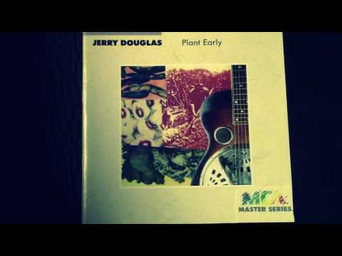 Jerry Douglas Plant Early (Full Vinyl Album) 1989