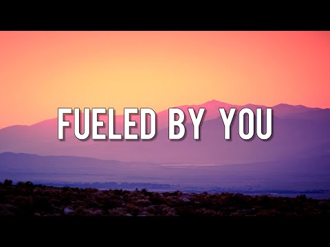 Fueled by You [Lyrics] / Lost In a Look, Harmony In My Heart, Orbit of You, Path to Me