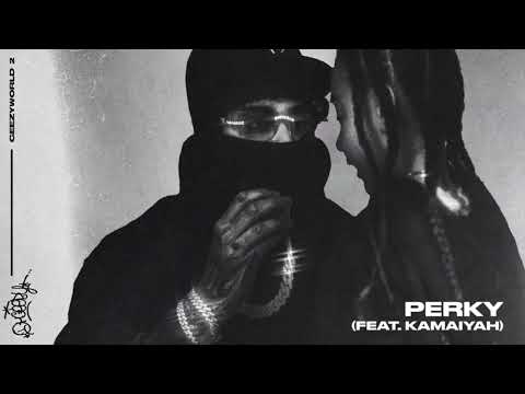 OhGeesy - Perky (feat. Kamaiyah) [Official Audio]