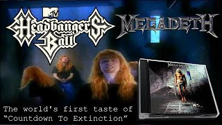 MTV Headbangers Ball Special With MEGADETH - The world's first taste of “Countdown to Extinction”