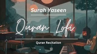 Lofi Quran | Relaxing Quran | Surah Yasin With Rain Sound