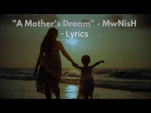 "A Mother's Dream" / MwNisH