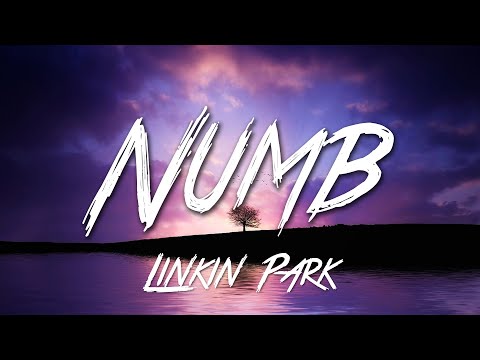 Numb - Linkin Park (Lyrics) [HD]