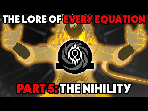 The Lore Behind ALL EQUATIONS | Chapter 5: The Nihlity | The Human Comedy | Honkai Star Rail