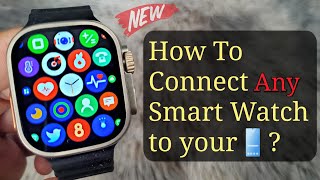 How To Connect ANY Chinese Smart Watch to Your Phone? | New Step by Step 🔥