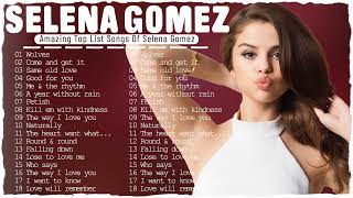 SELENA GOMEZ FULL ALBUM - GREATEST HITS - LATEST PLAYLIST - ALL SONGS - BEST SONGS - TOP MUSIC🎶🎶🔥🔥🔥