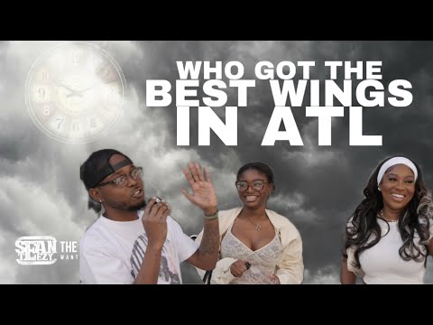 Who Has the Best Wings in Atlanta? | Sean Teezy The People Want to Know