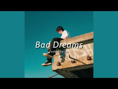 Vietsub | Bad Dreams - Teddy Swims | Lyrics Video