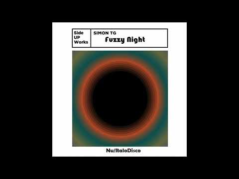 Simon TG / Fuzzy Night (Nu/ItaloDisco)