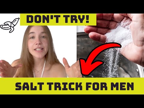 SALT TRICK FOR MEN – (STEP BY STEP!) – WHAT IS THE SALT TRICK? Does The Salt Trick For Men Work?