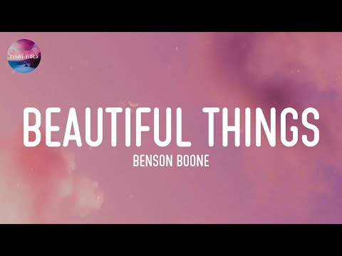 Benson Boone - Beautiful Things (Lyrics)