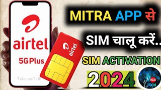 Airtel sim activate mitra app // sim kaise chalu Karen // Airtel New Update..