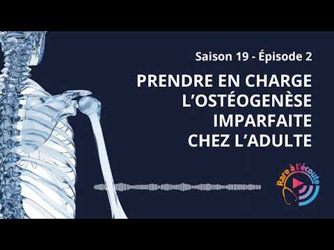 Prendre en charge l’Ostéogenèse Imparfaite chez l’adulte