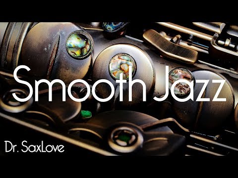 Smooth Jazz • Smooth Jazz Saxophone Instrumental Music for Relaxing and Study