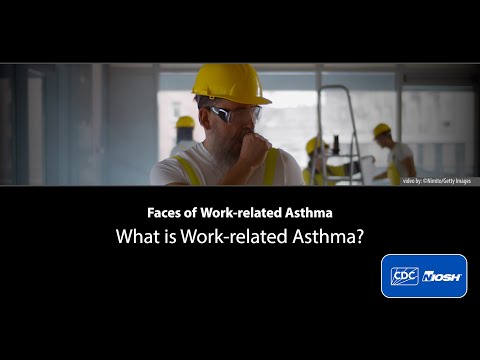 Faces of Work-related Asthma: What is Work-related Asthma?