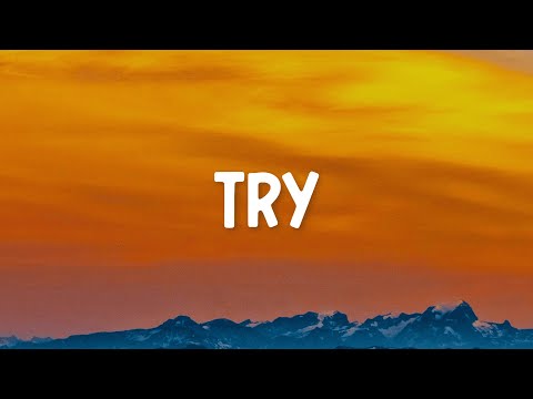 P!nk - Try (Lyrics)